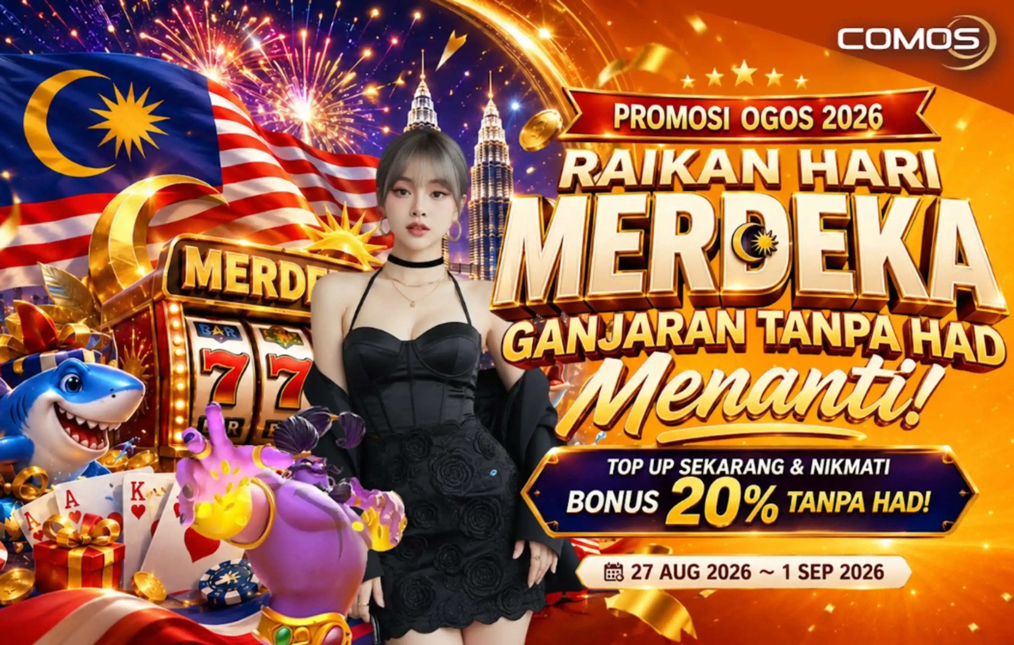 ​Promosi Ogos 2026 Raikan Hari Merdeka, Ganjaran Tanpa Had Menanti! Top Up Sekarang & Nikmati Bonus 20% Tanpa Had!